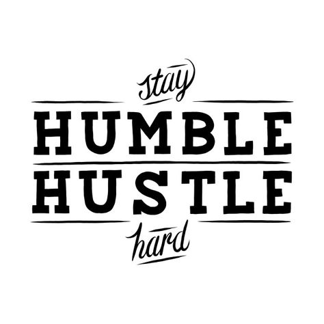 Woman On Fire, Humble Hustle, Stay Humble Hustle Hard, Gangsta Quotes, Tattoo Lettering Fonts, Motivational Quotes For Students, Hustle Hard, Stay Humble, Black Art Pictures