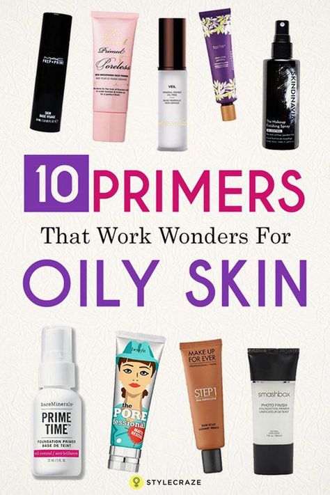 10 Best Primers For Oily Skin Primer For Oily Skin And Large Pores, Primers For Oily Skin, Best Primer For Oily Skin, Best Drugstore Primer, Drugstore Primer, Best Primers, Matte Make Up, Primer For Oily Skin, Oily Skin Makeup