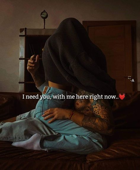 I need you quotes Aditya Kashyap, I Needed You Quotes, Needing You Quotes, Crush Things, Couple Bed, Couple Sleeping, Cutwork Blouse, Love Scrapbook, Real Friendship