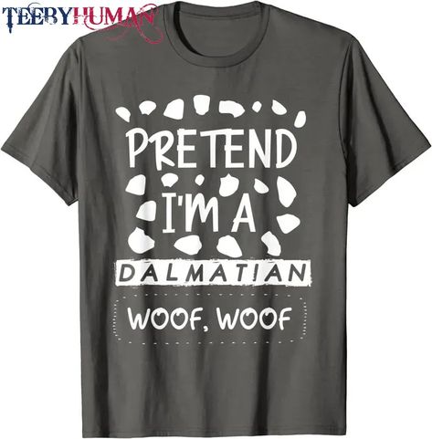 Funny Lazy Halloween Costume Pretend Im A Dalmatian Woof T-Shirt Unisex Tee Classic Hoodie Sweatshirt Check more at https://teebyhuman.com/product/funny-lazy-halloween-costume-pretend-im-a-dalmatian-woof-t-shirt-unisex-tee-classic-hoodie-sweatshirt/ Dalmatian Dog Costume, Costume Halloween Diy, Dalmatian Halloween Costume, Halloween Diy Costume, Dalmatian Halloween, Dalmatian Costume, Lazy Halloween Costumes, Easy Halloween Costume, Lazy Humor