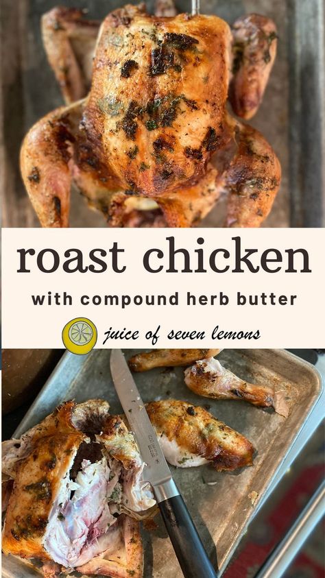 An herb roasted chicken shown straight out of oven resting and also halfway carved Best Roast Chicken, Herb Chicken Recipes, The Best Roast, Best Roasted Chicken, Compound Butter Recipe, Herb Butter Recipe, Best Roast, Roast Chicken Recipe, Roast Chicken Leftovers