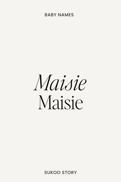 Baby girl names Maisie Name, Life Plans, Unisex Baby Names, Names For Girls, Baby Girl Name, Popular Baby Names, Girl Name, Unique Baby Names