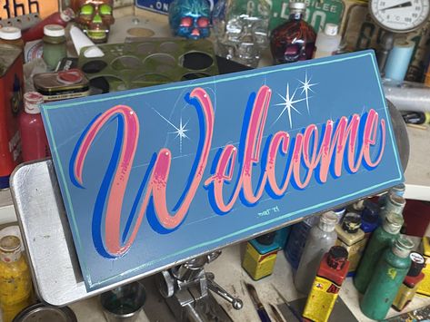 Hand painted welcome sign Hand Painted Signs Lettering, Painted Welcome Sign, Painting Letters, Tattoo Sign, Painting Lettering, Sign Painting Lettering, Sticker Inspo, Painting Reference, Tattoo Signs