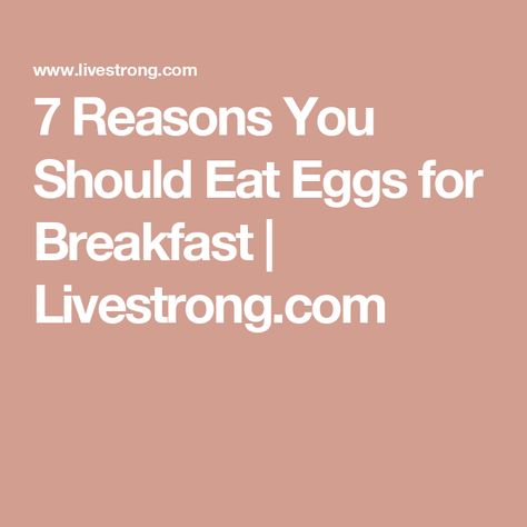 7 Reasons You Should Eat Eggs for Breakfast | Livestrong.com Benefits Of Eggs, Health Benefits Of Eggs, Eggs For Breakfast, Healthy Balanced Diet, Hdl Cholesterol, Fatty Fish, Healthy Balance, Bone Health, Eating Habits