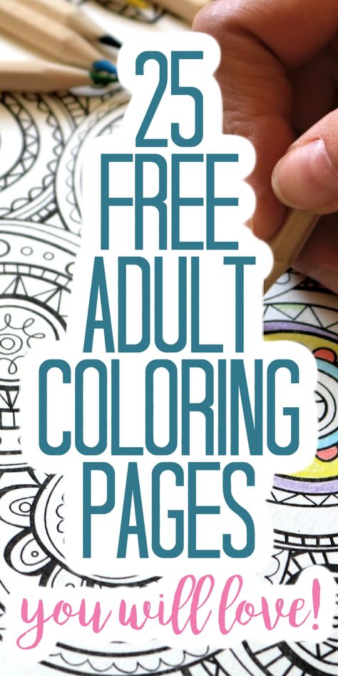 Get these 25 free adult coloring pages and relax a bit! These free printables are perfect for adults and even older kids! #coloringpages #freeprintable #coloring