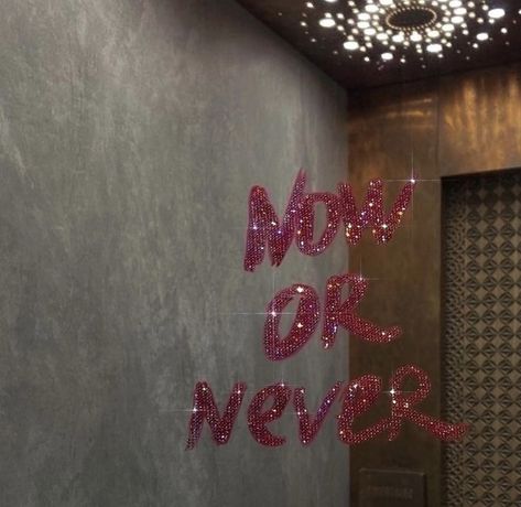 Never Quotes, Aesthetic Motivation, Now Or Never, Not Now, Neon Signs, Neon, Quotes