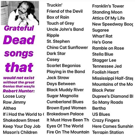 Robert Hunter Song List Robert Hunter, Music Jam, The Jam Band, Hes Gone, Touch Of Gray, Jerry Garcia, Dark Star, Song List, Meeting New Friends