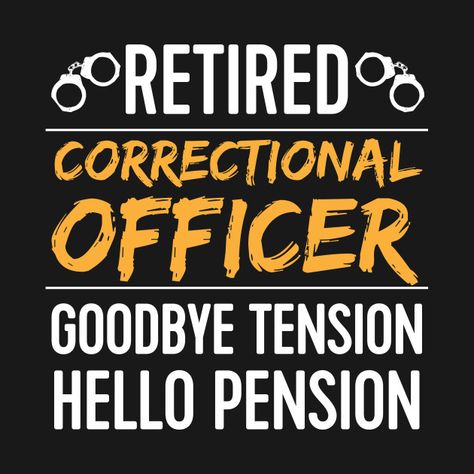 Check out this awesome 'Retired+2020+correctional+officer+Funny+Retirement+humor+gifts' design on @TeePublic! Corrections Officer Humor, Correction Officer Retirement Party, Correctional Officer Retirement Party, Correctional Officer Quotes, Correctional Officer Humor, Officer Retirement Party, Correction Officer, Corrections Officer, Retirement Party Decorations