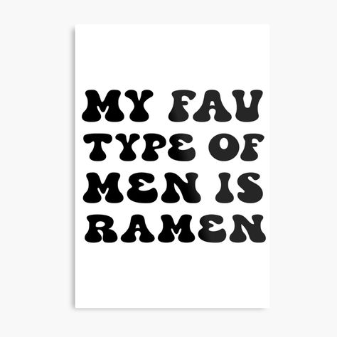 Ramen Quotes, Noodle Quotes, Foodie Quotes, Funny Life, Food Quotes, Funny Quotes About Life, Wallpaper Design, Life Humor, A Metal