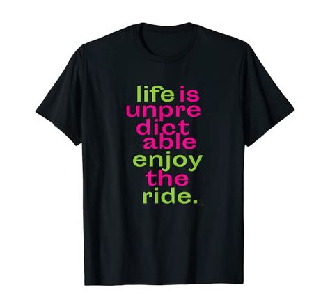 Amazon.com: Life is unpredictable enjoy the ride: Clothing Life Is Unpredictable, Enjoy The Ride, Yoga Tank Tops, Athletic Sports, Sports Mom, Shirt Store, Vneck Tshirt Women, Love And Respect, Gifts Christmas