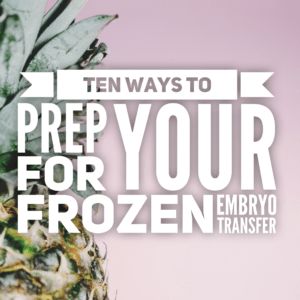 Fet Transfer Diet, How To Prepare For Frozen Embryo Transfer, Fet Transfer Tips, Preparing For Egg Retrieval, Ivf Transfer Diet, Frozen Embryo Transfer Diet, Ivf Embryo Transfer, Frozen Embryo Transfer Tips, Embryo Transfer Diet