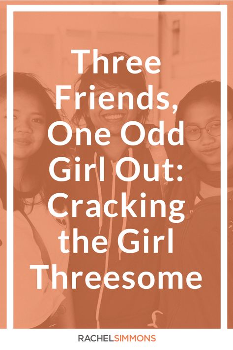 Three Friends, One Odd Girl Out: Cracking the Girl Threesome | Rachel Simmons Friendship Problems, No Longer Friends, Hurt By Friends, Odd Girl Out, Friendship Skills, Mean Girl Quotes, Teen Friends, Girl Drama