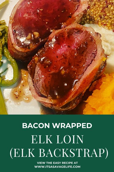 Tender Elk Loin wrapped in bacon then grilled to perfection! Elk Loin Recipes, Elk Backstrap, Elk Tenderloin, Meat Animals, Elk Meat Recipes, Balsamic Reduction Sauce, Elk Meat, Backstrap Recipes, Elk Recipes