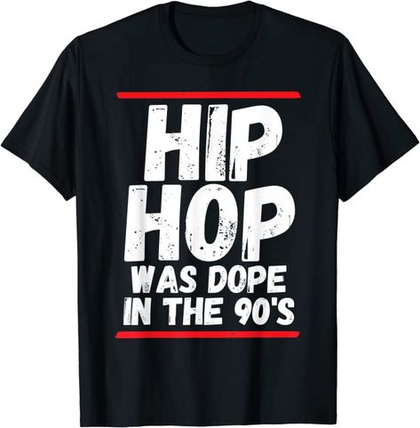 Vintage Hip Hop Was Dope In The 90’s HipHop Rap Tees T-Shirt Vintage Hip Hop, Rap Tee, The 80's, Vneck Tshirt Women, Gift Christmas, Christmas Halloween, Branded T Shirts, Kids Hoodie, Unisex Sweatshirt