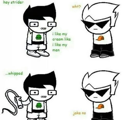 DirkJake, Jake English, Dirk Strider Jake Homestuck, Homestuck Dirk, Jake English, Homestuck Funny, Dirk Strider, Grey Alien, Home Stuck, Zoo Wee Mama, It Goes On