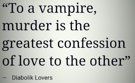 Vampirism Funny Vampire Aesthetic, Vampire Knight Quotes, Vampire Aesthetic Vintage, Cozy Vampire Aesthetic, Quotes About Vampires, Vampire Lovers Aesthetic, Vampire Aesthetic Quote, Urban Vampire Aesthetic, Vampire Lover Aesthetic