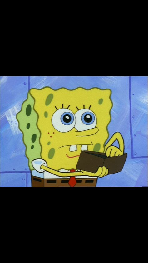 (Pulls out wallet) "Where my money?!?!" (Friend walks by) " u know u always broke" Money Meme, Pineapple Under The Sea, Spongebob Memes, Funny Wallpaper, Futurama, Awkward Moments, Spongebob Squarepants, Cartoon Pics, Reaction Pictures