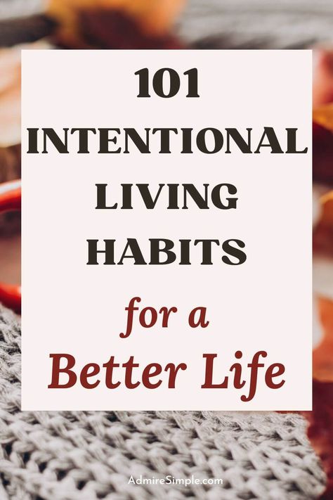 List Of Good Habits, Goals For Self Improvement, Intential Living, How To Be Intentional, Daily Intentions List, Daily Goals List, Elegant Habits, Small Daily Habits, Micro Habits