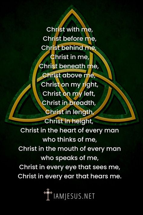 Pray the long version of the Breastplate of St. Patrick prayer. St Patrick Prayer, Prayer Of Protection, Celtic Prayer, Celtic Traditions, Prayer For Protection, Everlasting Life, Faith In Love, Catholic Prayers, Think Of Me