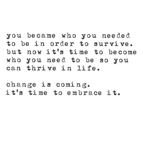 Changes Are Coming, Old Souls, Cheesy Quotes, Change Is Coming, Hygge Lifestyle, Embracing Change, Single And Happy, Embrace Change, Life Happens