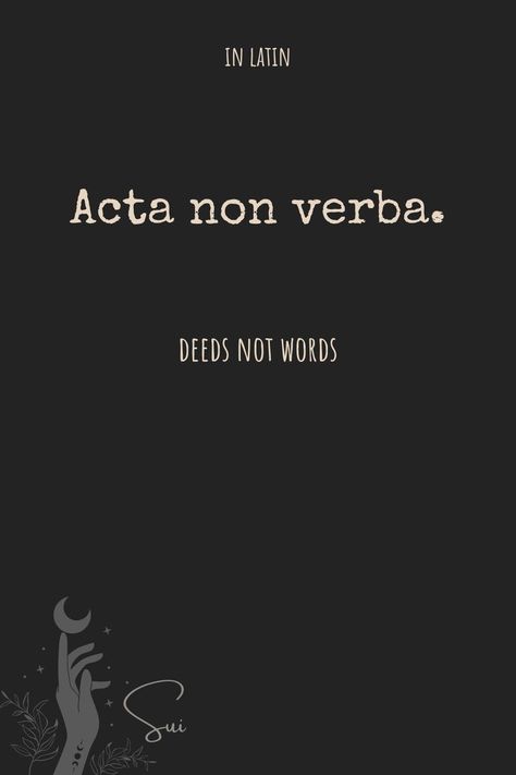 Deeds Not Words Tattoo, Latin Words And Meanings, Beautiful Latin Words, Latin Aesthetic, Deeds Not Words, Latin Quotes, Unique Words Definitions, Latin Phrases, Stoic Quotes