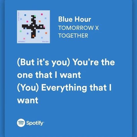 Bestie Songs, Tomorrow X Together Lyrics, Blue Song Lyrics, Lyric Spotify, Blue Hour Txt, Txt Lyrics, Twice Lyrics, English Songs Lyrics, Spotify Song Lyrics