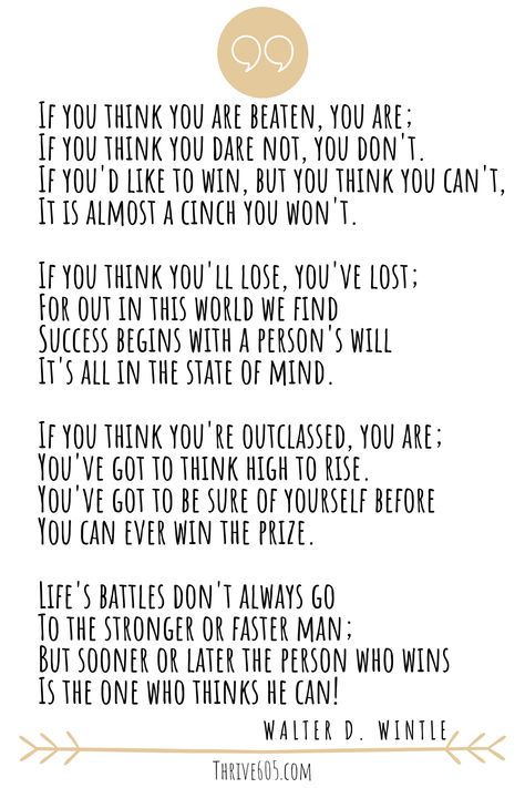 A beautiful poem about persevering!  Written by Walter D. Wintle.   #Inpiration #thrive605podcast #nourishment #flourish Poems About Perseverance, Poems Beautiful, The Words, Written By, Thinking Of You, Word Search Puzzle, Writing, Reading, Quick Saves