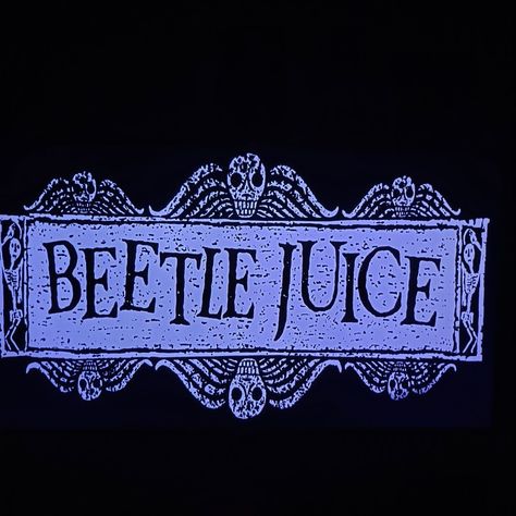 Beetlejuice Sign, Phone Things, Comfort Movies, 3rd Birthday Parties, Diy Signs, Tattoo Inspo, Beetlejuice, Diy Halloween, Dia De Muertos