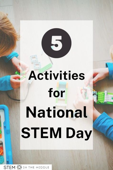 The text reads "5 Activities for National STEM Day." The image shows kids building with blocks. National Stem Day Activities, Steam Education Activities, Stem Lessons, Wooden Craft Sticks, Build A Table, Stem Lesson, Engineering Design Process, Stem Classroom, Steam Education