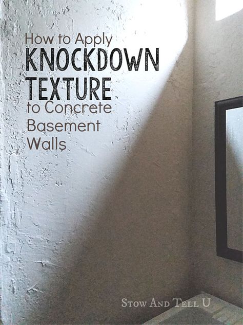 How to do Knockdown Texture for Concrete Basement Walls | If you're can't put up walls in your basement, you can still upgrade the cement walls with texture and paint. Learn how create a rustic, stone like knockdown look that you can paint, stain or glaze. #basement #concrete #texture #knockdown #cement #walls #rustic #partially #finished #renovation Knockdown Texture Walls, Painting Concrete Walls, Unfinished Basement Walls, Concrete Basement Walls, Knockdown Texture, Concrete Basement, Basement Decoration, Basement Painting, Concrete Wall Texture