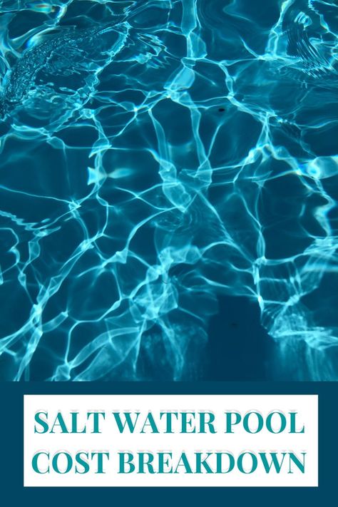 Want a salt water pool? Here's everything you need to know about the average cost of a salt water pool so you can fit it into your budget. Salt Water Pool Maintenance, Pool Cleaning Tips, Pool Cost, Salt Water Pool, Pool Chlorine, Vinyl Liners, Water Swimming, Pool Heater, Pool Sizes