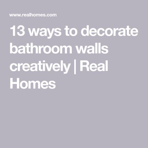 13 ways to decorate bathroom walls creatively | Real Homes Large Wall In Bathroom, Bathroom Wall Photo Ideas, Decorating Bathroom Walls Ideas, Large Wall Bathroom Decor, Gallery Wall Ideas Bathroom, What To Put On Bathroom Walls, Hanging 3 Pictures On The Wall, How To Decorate Bathroom Walls, Large Bathroom Wall Decor Ideas