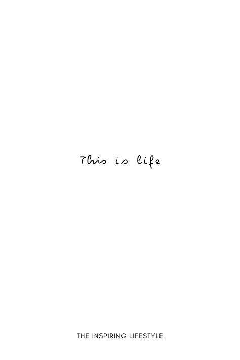 Life Is Wonderful, A Life Less Ordinary, Life Right Now, Life Is, Live Each Day Like Its Your Last, Live Your Life Like Its Your Last Day, Live Life Like A 3-1 Count Tattoo, To Live Doesnt Mean Your Alive, It’s A Great Day To Be Alive Quotes