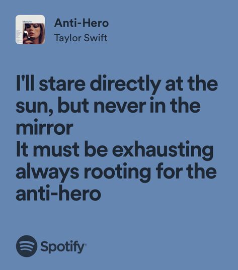 Anti Hero Taylor Swift Lyrics, Anti Hero Lyrics, Anti Hero Taylor Swift, Taylor Swift Anti Hero, Midnights Aesthetic, Hero Quotes, Cold Hard Truth, Alicent Hightower, Wise Girl