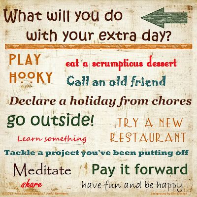 Leap Day is February 29...what will you do with your extra day? Leap Day Quotes, Leap Year Quotes, Leap Day, Be Good To Me, Trust Your Gut, Leap Year, Education Organization, Life Help, Stem Education