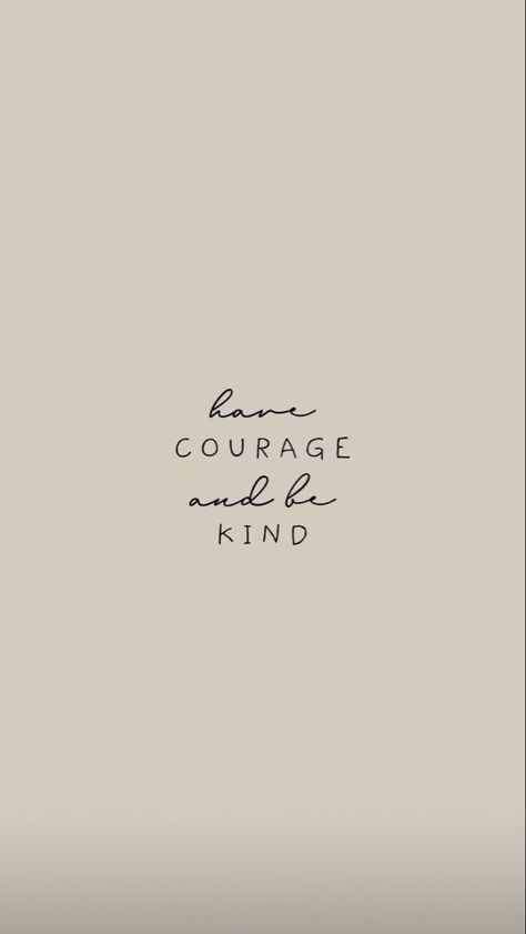 Have Courage And Be Kind Tattoo, Courage Tattoo, Ballet Tattoos, Tattoo Klein, Courage Tattoos, Wall Prints Quotes, Disney Minimalist, Vibe Quote, Cute Little Tattoos