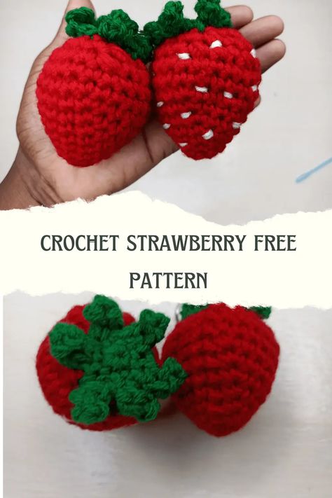 15 Minutes Crochet Strawberry Free Pattern ( Free Crochet Patterns + Videos 2023 Crocheted Strawberry Pattern, Crochet Berries Free Pattern, Free Crochet Strawberry Pattern, Free Strawberry Crochet Pattern, 15 Minute Crochet Projects, Strawberry Crochet Pattern Free, Crochet Fruit Pattern Free, Crochet Strawberry Pattern Free, Crochet Strawberry Applique