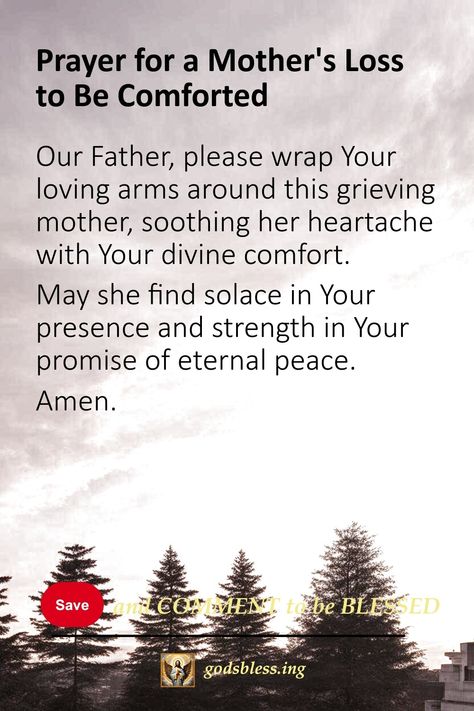 Prayer for a Mother's Loss to Be Comforted Prayer For Comfort, Words Of Comfort, Inspirational Prayers, Find Peace, Mother Quotes, A Prayer, Heavenly Father, Quotes About God, Finding Peace