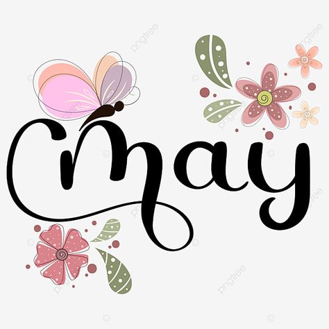 May Calendar Ideas, Hello May Month, Months Lettering, May Font, May Clipart, May Lettering, Hello May Quotes, May Month, Vector Butterfly