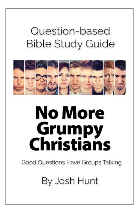 No More Grumpy Christians - Bible Study Lessons | Adult Sunday School Lessons | Adult Bible Study Lessons, Nagging Wife, The Book Of James, New Testament Bible, Good Questions, Learn The Bible, Book Of James, Ancient Words, Bible Study Guide