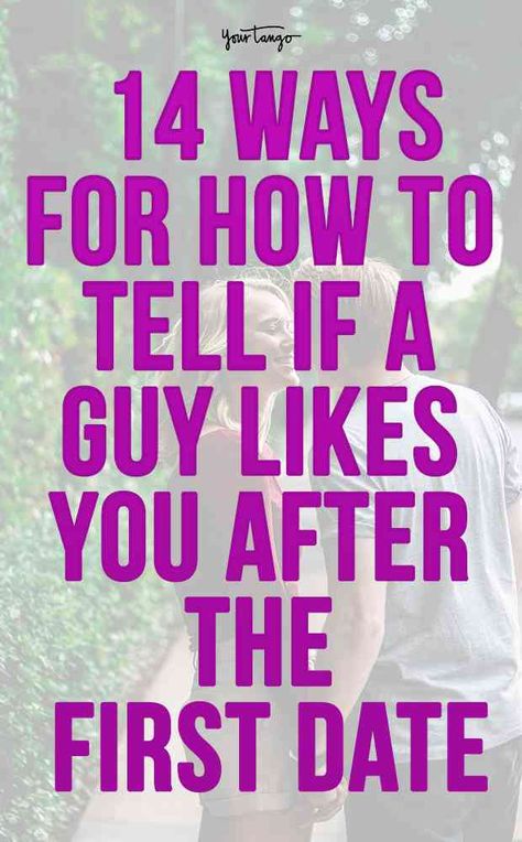 14 Ways For How To Tell If A Guy Likes You After The First Date | Dina Colada | YourTango Dating Rich Men, First Date Quotes, Date Quotes, Park Date, Fun First Dates, First Date Tips, Divorce Quotes Funny, A Guy Like You, Dating Tips For Men