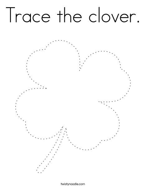 Trace the clover Coloring Page - Twisty Noodle Clover Coloring Page, March Projects, Kindergarten March, Clover Craft, San Patrick Day, Room Activities, March Crafts, St Patricks Crafts, Twisty Noodle