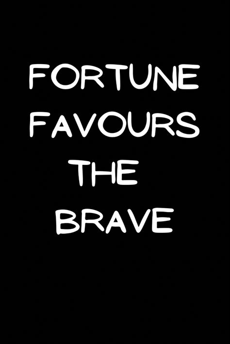 #dailyinspiration #designinspiration #entrepreneur #entrepreneurship #gratitude #healing Fortune Quotes, Fortune Favours The Brave, Fortune Favors The Brave, Motivational Things, Success Board, Improvement Quotes, Self Improvement Quotes, Stylish Men Casual, The Brave