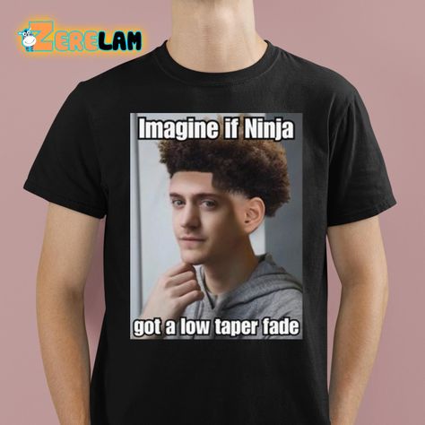 Imagine If Ninja Got Low Taper Fade Shirt Check more at https://zerelam.com/product/imagine-if-ninja-got-low-taper-fade-shirt/ Imagine If Ninja Got A Low Taper Fade, Ninja Low Taper Fade, Low Taper Fade, Low Taper, Taper Fade, Imagine If, Cool Anime Wallpapers, Anime Wallpapers, Modern Trend