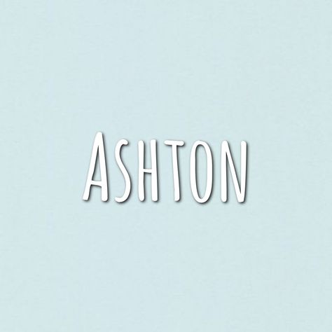 Ashton Name, Last Names, Cute Names, Baby Family, Character Names, First Names, Baby Love, Baby Names