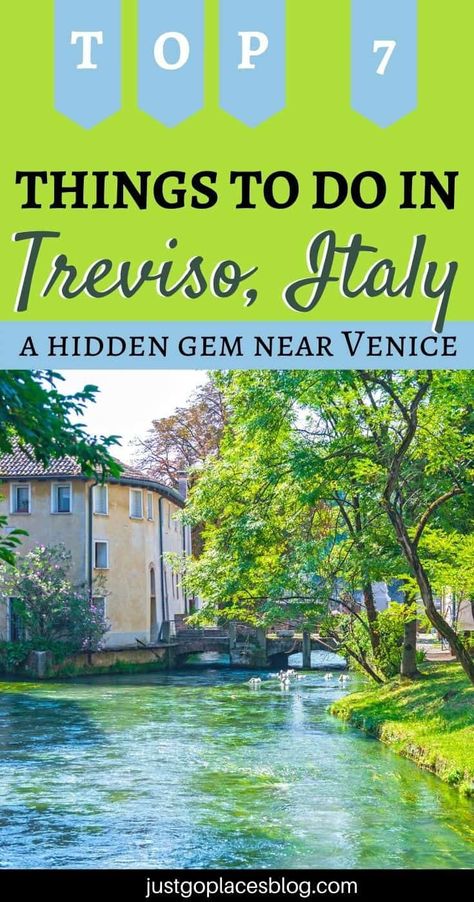 Pinterest Image: a house on a canal with the words Top 7 Things to do in Treviso Italy Italy Places To Visit, Italy Places, Romantic Italy, Holiday Italy, Treviso Italy, Vacation Italy, Italy Holiday, Italy Honeymoon, Italy Hotels