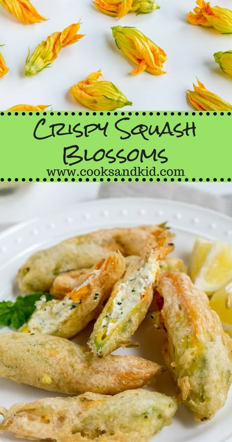 Stuffed Fried Squash Blossoms, Crispy Squash, Squash Blossom Recipe, Fried Squash Blossoms, Stuffed Squash Blossoms, Zucchini Zoodles, Squash Flowers, Zucchini Flowers, Summer Zucchini