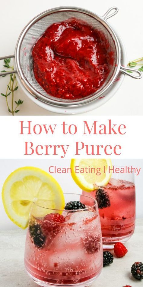 The berry trifecta – Strawberries, Blueberries, and Raspberries! It doesn’t get much better than that! | Natural Deets @naturaldeets #healthyrecipes #berryrecipes #berries #berrypuree #cookingwithkids #naturaldeets Berry Puree Recipe, Blueberries And Raspberries, Berry Coulis, Berry Drinks, Seltzer Water, Clean Eating For Beginners, Strawberries Blueberries, Healthy Food Recipes Clean Eating, Everyday Dishes