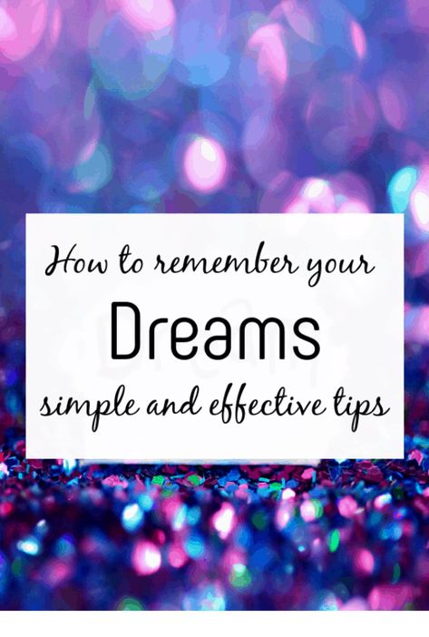 How to remember your dreams - simple and effective tips to help you recall your dreams #dreams #dreammemories #dream Remember Dreams, How To Remember Dreams, How To Remember, Dream Recall, Healthy Advice, Dream Symbols, Health Planner, Dream Journal, When You Sleep