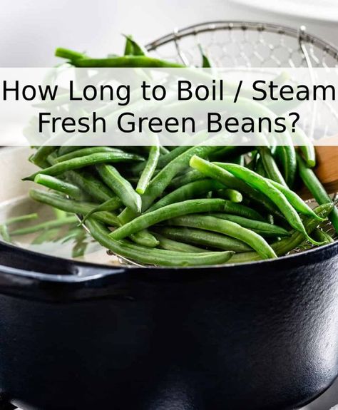 how long to steam green beans, how long to boil green beans, how long to boil fresh green beans, how long do you steam green beans, how long do you boil fresh green beans Boiled Beans Recipe, Steam Fresh Green Beans, Bake Chicken Wings In Oven, Steamed Green Bean Recipes, Chicken Wings In Oven, Bake Chicken Wings, Baking Frozen Chicken, Oven Green Beans, Grean Beans